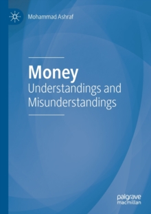 Image for Money  : understandings and misunderstandings