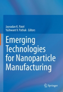 Image for Emerging Technologies for Nanoparticle Manufacturing