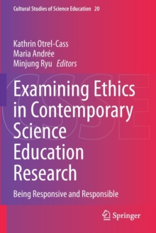Image for Examining Ethics in Contemporary Science Education Research