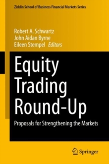 Image for Equity Trading Round-Up: Proposals for Strengthening the Markets