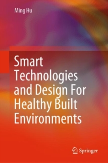 Image for Smart Technologies and Design For Healthy Built Environments