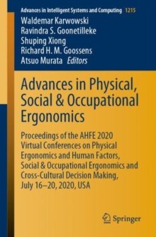Image for Advances in Physical, Social & Occupational Ergonomics : Proceedings of the AHFE 2020 Virtual Conferences on Physical Ergonomics and Human Factors, Social & Occupational Ergonomics and Cross-Cultural 
