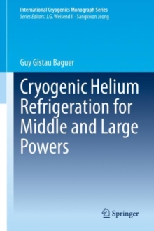 Image for Cryogenic Helium Refrigeration for Middle and Large Powers