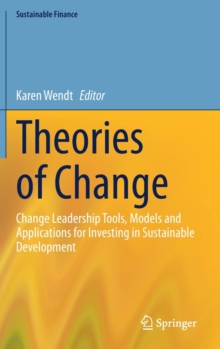 Image for Theories of Change : Change Leadership Tools, Models and Applications for Investing in Sustainable Development