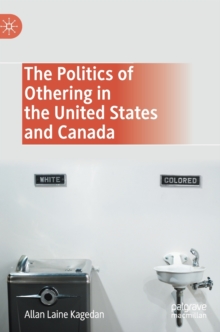 Politics of Othering in the United States and Canada