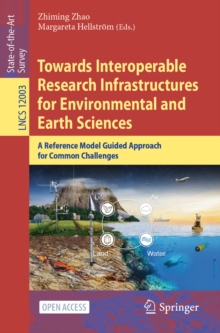 Image for Towards Interoperable Research Infrastructures for Environmental and Earth Sciences: A Reference Model Guided Approach for Common Challenges