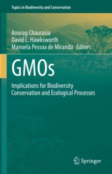 Image for GMOs: Implications for Biodiversity Conservation and Ecological Processes