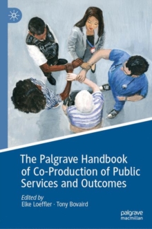 Image for The Palgrave Handbook of Co-Production of Public Services and Outcomes