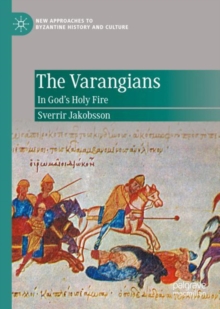 Image for The Varangians: In God's Holy Fire