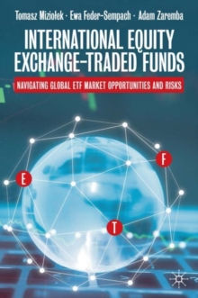 Image for International Equity Exchange-Traded Funds: Navigating Global ETF Market Opportunities and Risks