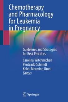 Image for Chemotherapy and Pharmacology for Leukemia in Pregnancy