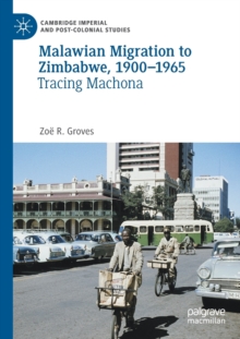 Malawian Migration to Zimbabwe, 1900-1965