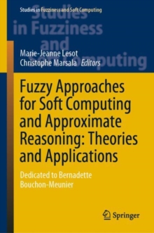 Image for Fuzzy Approaches for Soft Computing and Approximate Reasoning: Theories and Applications: Dedicated to Bernadette Bouchon-Meunier