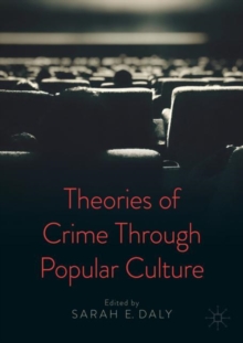 Image for Theories of crime through popular culture