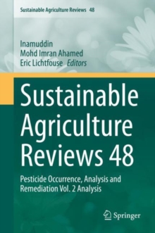 Image for Sustainable Agriculture Reviews 48 : Pesticide Occurrence, Analysis and Remediation Vol. 2 Analysis
