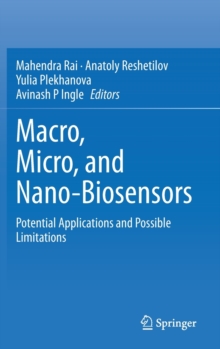 Image for Macro, Micro, and Nano-Biosensors : Potential Applications and Possible Limitations