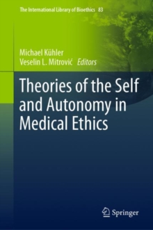 Image for Theories of the Self and Autonomy in Medical Ethics