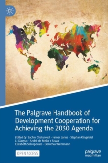 Image for The Palgrave Handbook of Development Cooperation for Achieving the 2030 Agenda