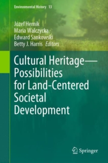 Image for Cultural Heritage-Possibilities for Land-Centered Societal Development