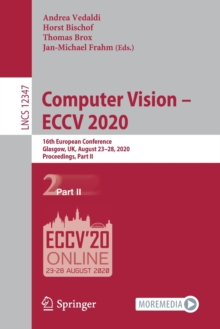 Image for Computer Vision – ECCV 2020 : 16th European Conference, Glasgow, UK, August 23–28, 2020, Proceedings, Part II