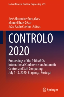 Image for CONTROLO 2020: Proceedings of the 14th APCA International Conference on Automatic Control and Soft Computing, July 1-3, 2020, Bragança, Portugal