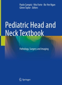 Image for Pediatric Head and Neck Textbook : Pathology, Surgery and Imaging