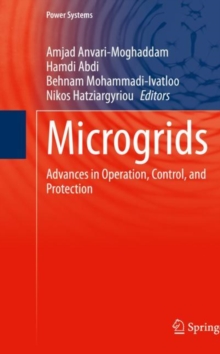 Image for Microgrids: Advances in Operation, Control, and Protection