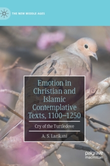 Image for Emotion in Christian and Islamic Contemplative Texts, 1100–1250