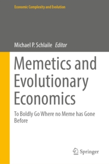 Image for Memetics and Evolutionary Economics: To Boldly Go Where No Meme Has Gone Before