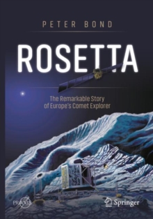 Image for Rosetta: The Remarkable Story of Europe's Comet Explorer