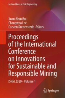Image for Proceedings of the International Conference on Innovations for Sustainable and Responsible Mining: ISRM 2020 - Volume 1