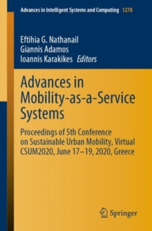 Image for Advances in Mobility-as-a-Service Systems: Proceedings of 5th Conference on Sustainable Urban Mobility, Virtual CSUM2020, June 17-19, 2020, Greece