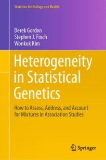 Image for Heterogeneity in Statistical Genetics: How to Assess, Address, and Account for Mixtures in Association Studies