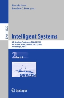Image for Intelligent Systems : 9th Brazilian Conference, BRACIS 2020, Rio Grande, Brazil, October 20–23, 2020, Proceedings, Part II