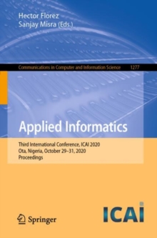 Image for Applied Informatics: Third International Conference, ICAI 2020, Ota, Nigeria, October 29-31, 2020, Proceedings