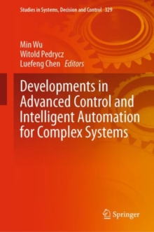 Image for Developments in Advanced Control and Intelligent Automation for Complex Systems