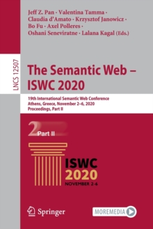 Image for The Semantic Web – ISWC 2020 : 19th International Semantic Web Conference, Athens, Greece, November 2–6, 2020, Proceedings, Part II