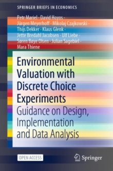 Image for Environmental valuation with discrete choice experiments: guidance on design, implementation and data analysis