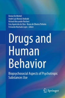 Image for Drugs and Human Behavior: Biopsychosocial Aspects of Psychotropic Substances Use