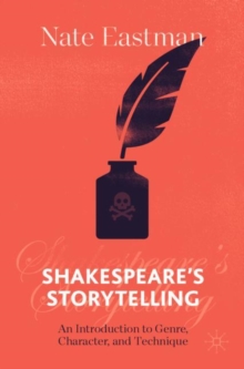 Image for Shakespeare's Storytelling: An Introduction to Genre, Character, and Technique