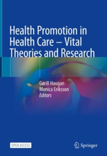 Image for Health Promotion in Health Care - Vital Theories and Research