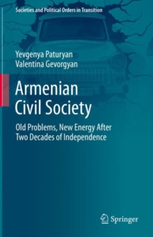 Image for Armenian Civil Society: Old Problems, New Energy After Two Decades of Independence