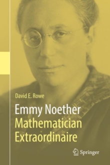 Image for Emmy Noether – Mathematician Extraordinaire
