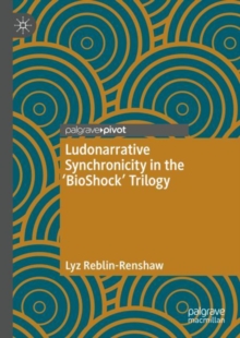 Image for Ludonarrative Synchronicity in the 'BioShock' Trilogy