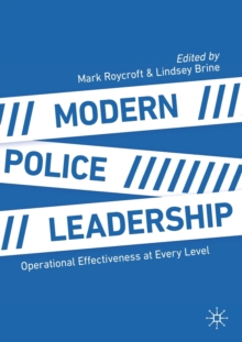 Modern Police Leadership: Operational Effectiveness at Every Level