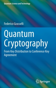 Image for Quantum cryptography  : from key distribution to conference key agreement