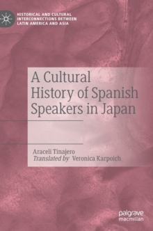 A Cultural History of Spanish Speakers in Japan