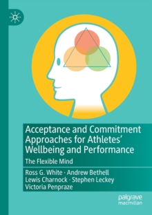 Image for Acceptance and Commitment Approaches for Athletes’ Wellbeing and Performance