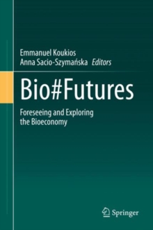 Image for Bio#Futures: Foreseeing and Exploring the Bioeconomy