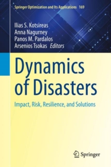 Image for Dynamics of Disasters : Impact, Risk, Resilience, and Solutions